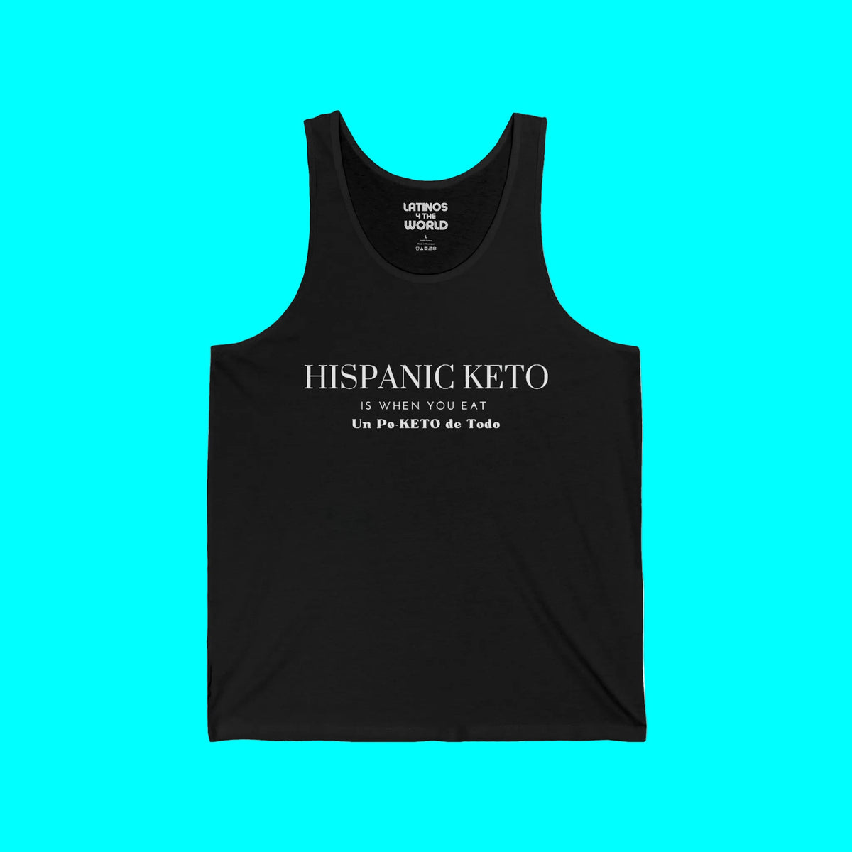 Hispanic Keto Is When You Eat Un Po-Keto De Todo Tanktop | Light Cotton | Funny Viral Latino Tees | Unisex
