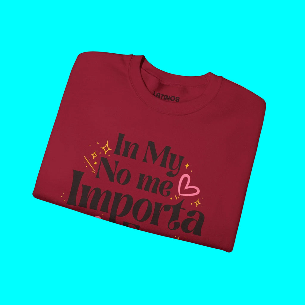 In My No Me Importa Era Crewneck Sweatshirt | Funny Latina Fleece-Lined Crewneck | Cozy, Soft, Heavyweight