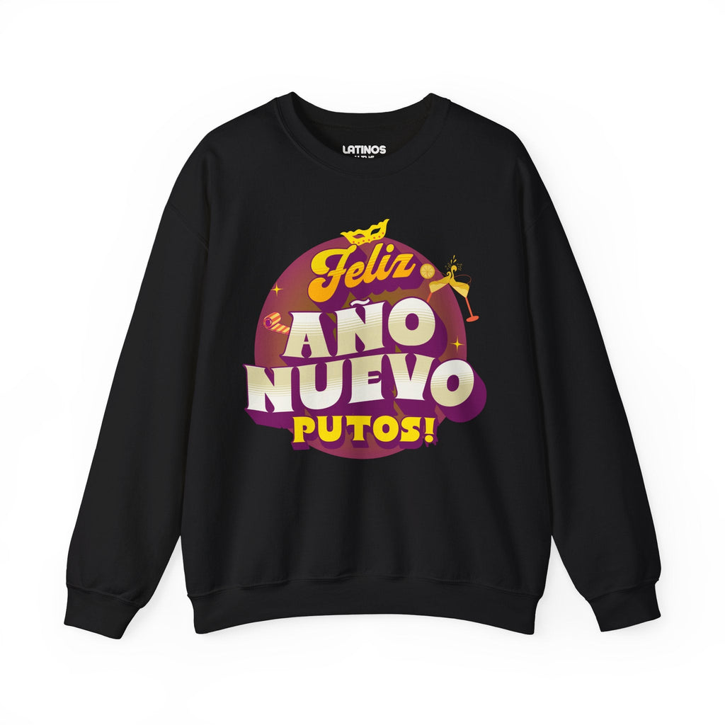 Feliz Año Nuevo Putos! 2027 Latino Happy New Year Crewneck Sweater | Funny NYE | 3 Colors