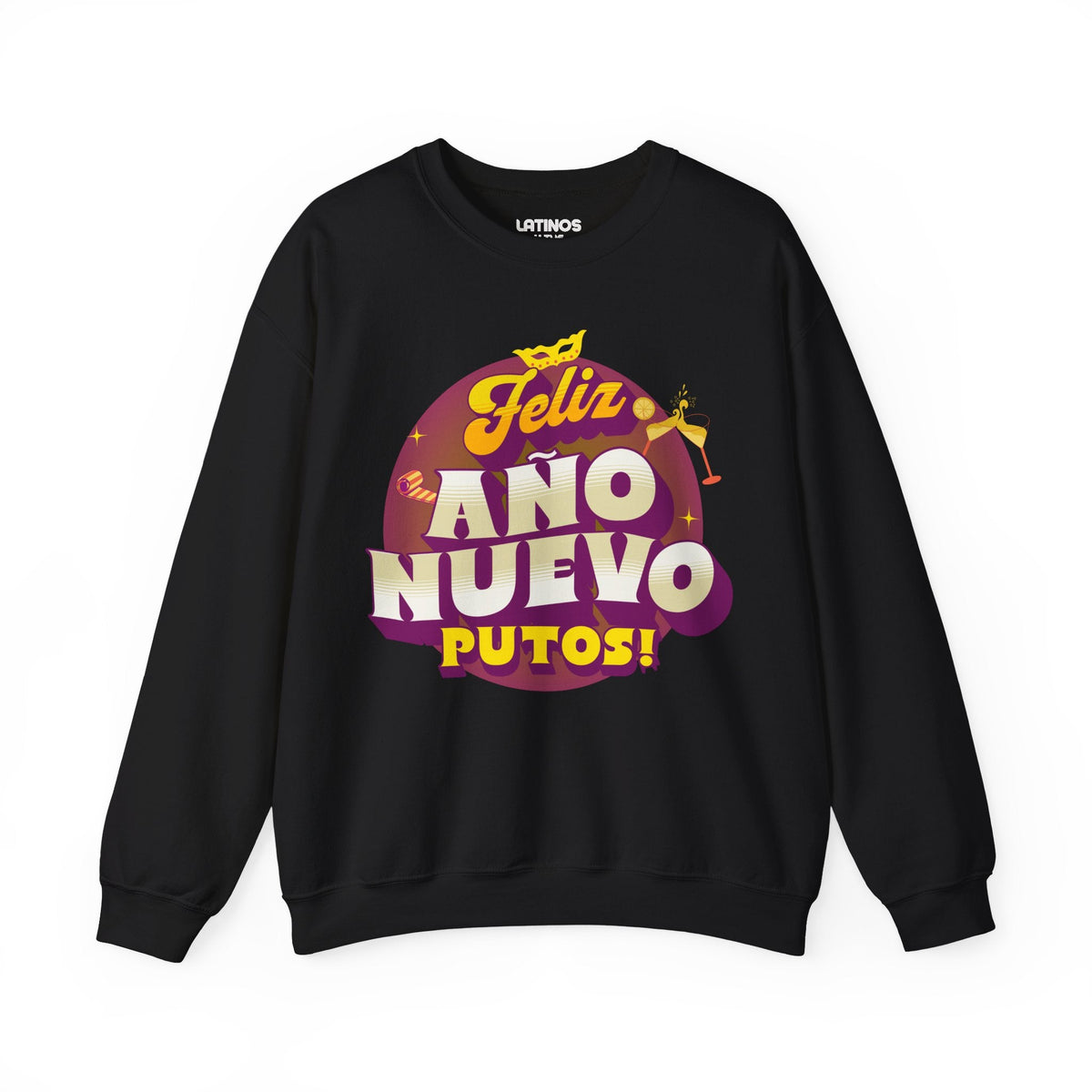 Feliz Año Nuevo Putos! 2027 Latino Happy New Year Crewneck Sweater | Funny NYE | 3 Colors