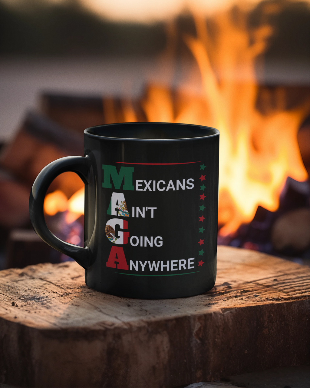 Mexicans Ain't Going Anywhere Coffee Mug | Viral Funny Latino Products | 11 or 15 Ounces