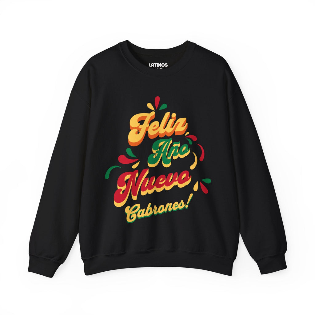 Feliz Año Nuevo Cabrones ! 2027 Nuevo Año Latino Happy New Year Crewneck Sweater | Funny NYE | 3 Colors