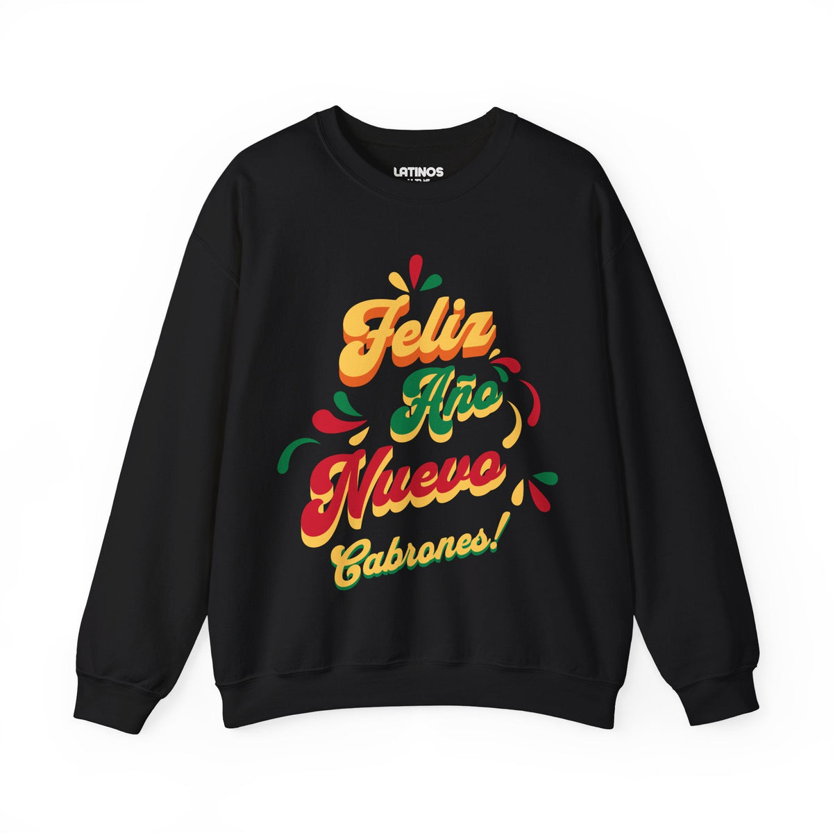Feliz Año Nuevo Cabrones ! 2027 Nuevo Año Latino Happy New Year Crewneck Sweater | Funny NYE | 3 Colors