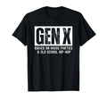 Gen X Raised House Parties And Old T-Shirt - Streetwear Style Men Women