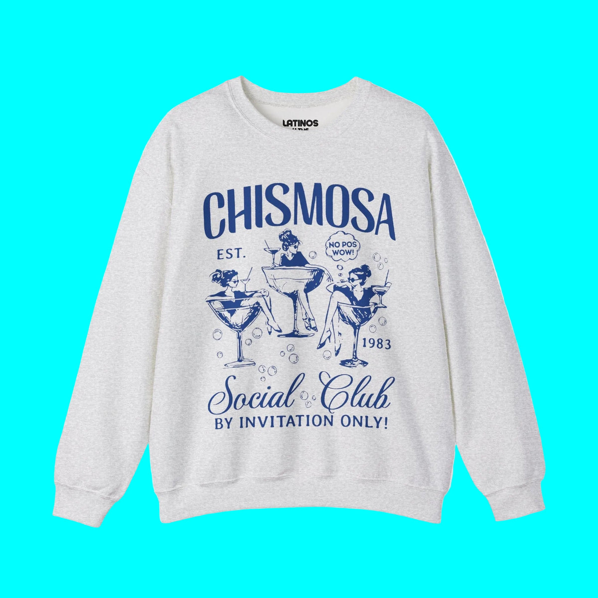 Chismosa Social Club Crewneck Sweatshirt | No Pos Wow! By Invitation Only! Funny Latino Fleece-Lined Crewneck | 3 Colors Available